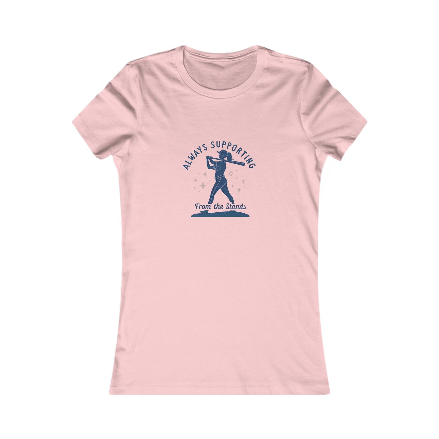 Always Supporting Women's Favorite Tee - Perfect for Game Days