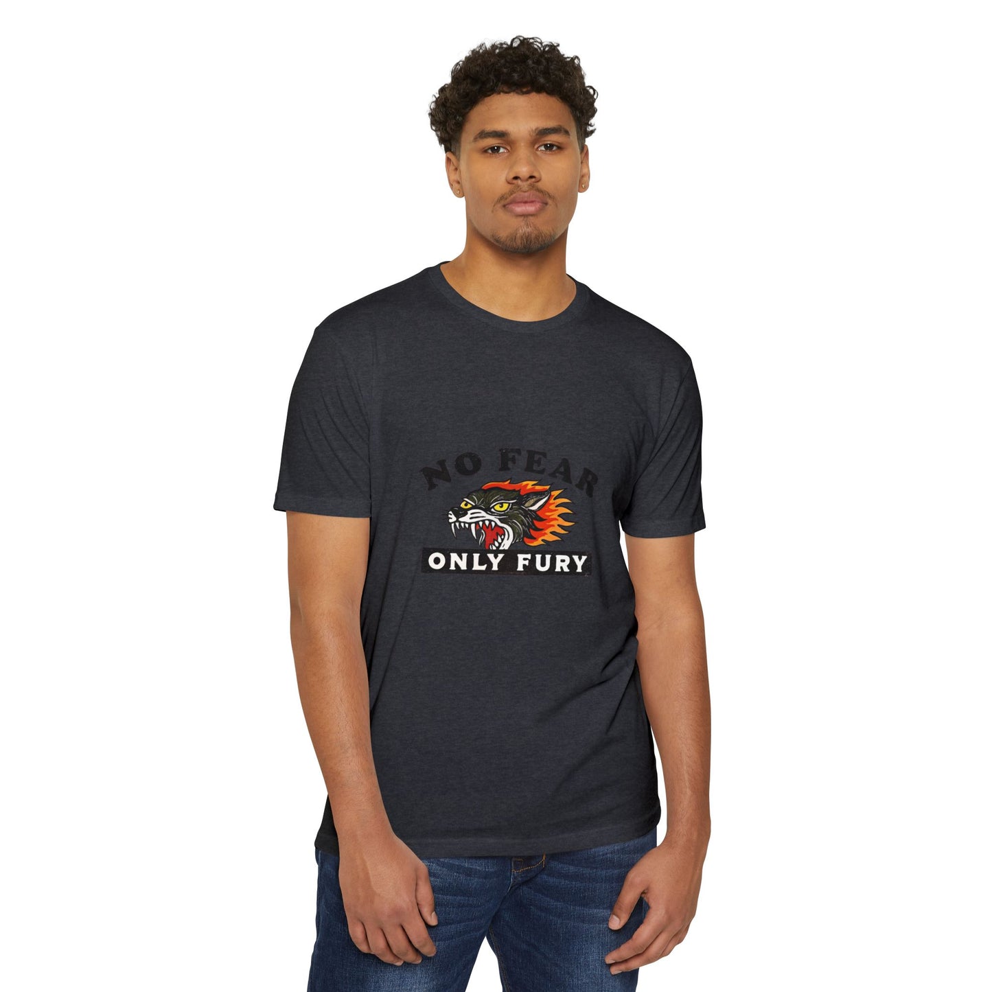 No Fear Only Fury Unisex CVC Jersey T-Shirt - Bold Graphic Tee for Confidence and Style