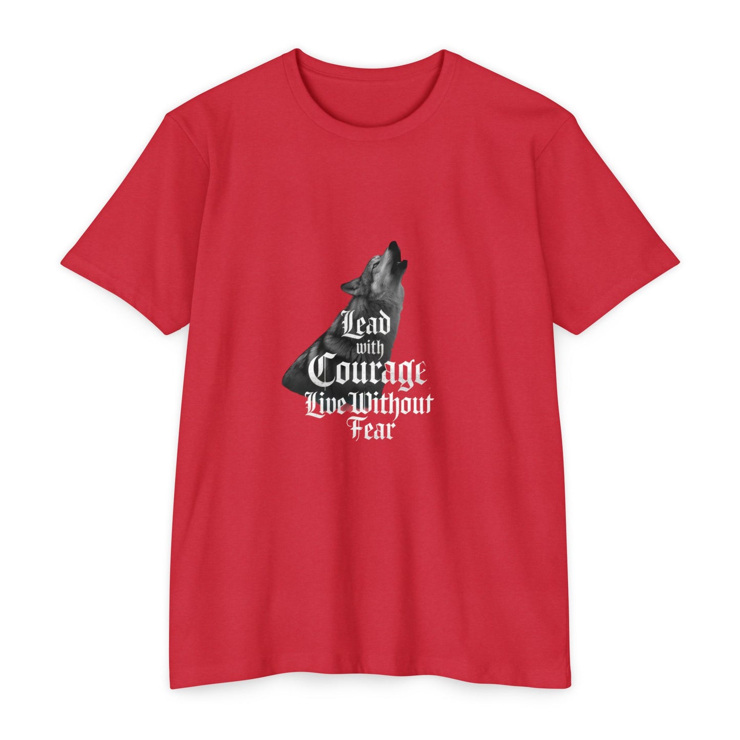 No Fear T Shirt Quotes - Courageous Spirit Unisex T-Shirt - Lead with Courage, Live Without Fear