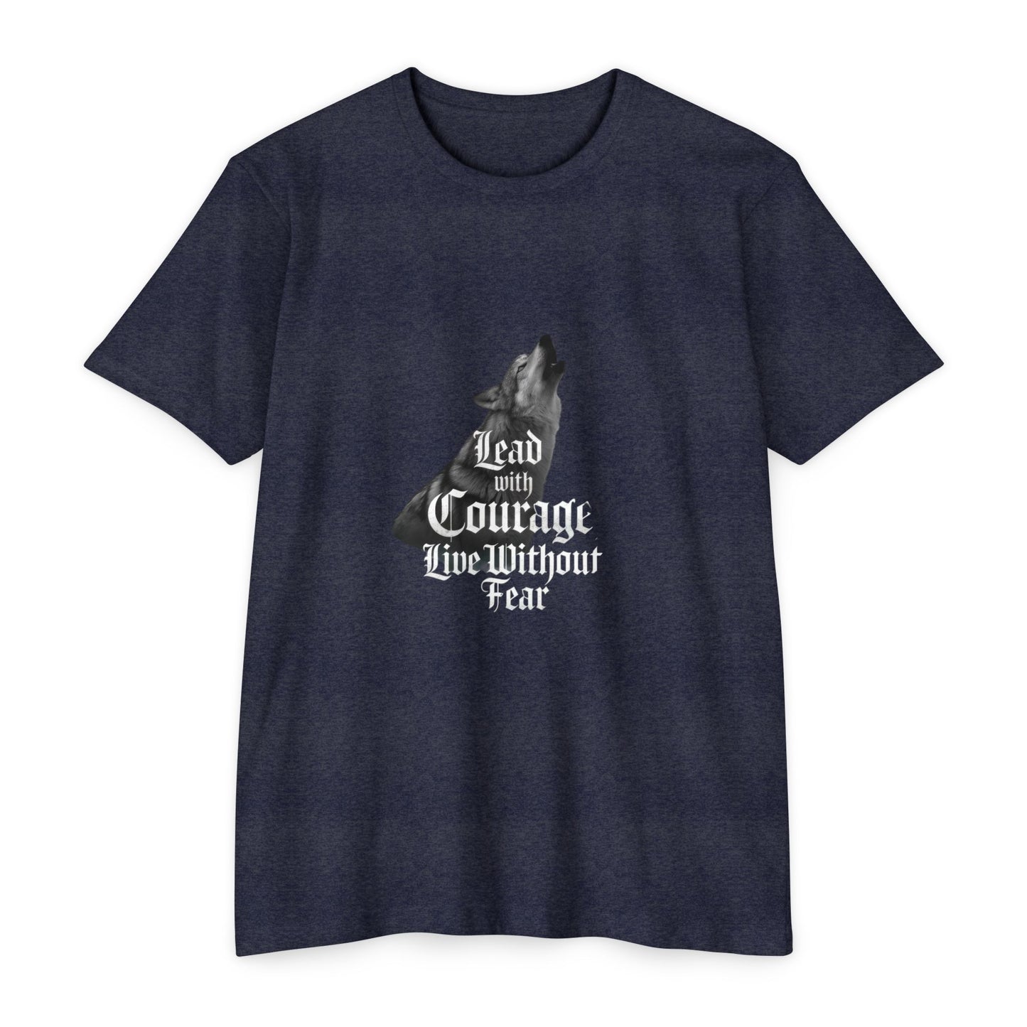 No Fear T Shirt Quotes - Courageous Spirit Unisex T-Shirt - Lead with Courage, Live Without Fear