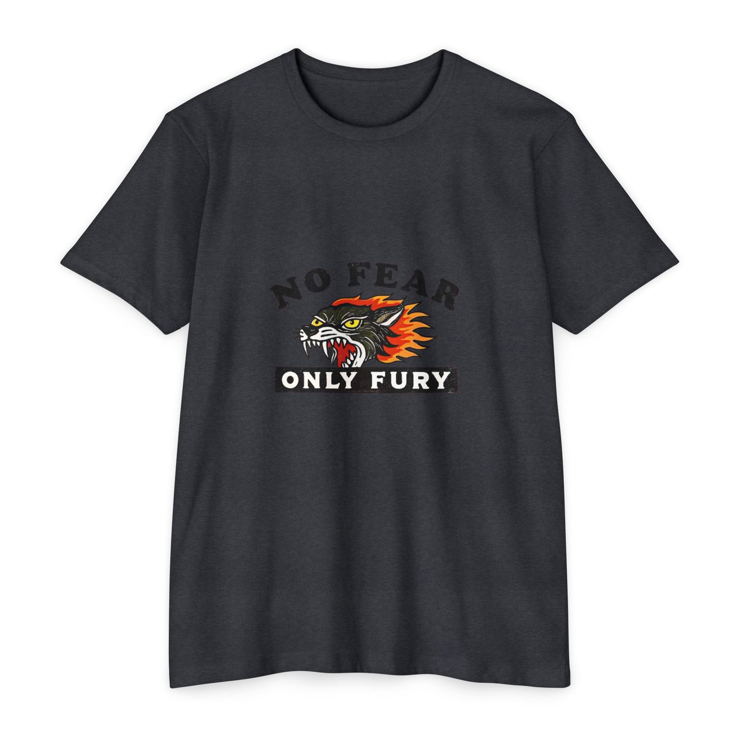 No Fear Only Fury Unisex CVC Jersey T-Shirt - Bold Graphic Tee for Confidence and Style